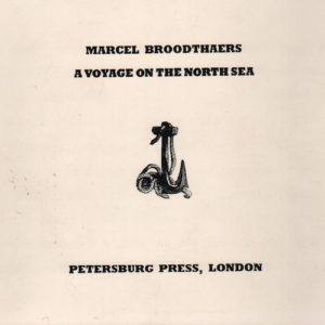 BROODTHAERS, Marcel. A Voyage on the North Sea.