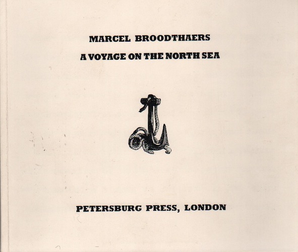 BROODTHAERS, Marcel. A Voyage on the North Sea.