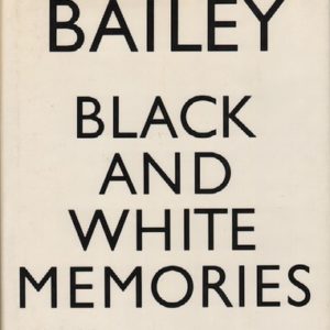 BAILEY, David. Black and White Memories: Photographs, 1948-1969.