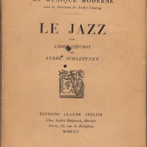 COEUROY André and SCHAEFFNER André Le Jazz