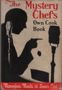 The Mystery Chef's Own Cook Book.