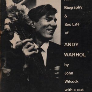 WILCOCK, John with a cast of thousands The Autobiography & Sex life of Andy Warhol.