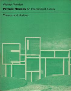 WEIDERT, Werner. Private Houses: An International Survey.