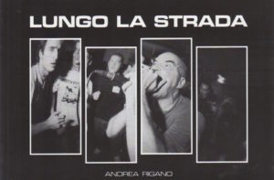 RIGANO, Andrea. Lungo La Strada.