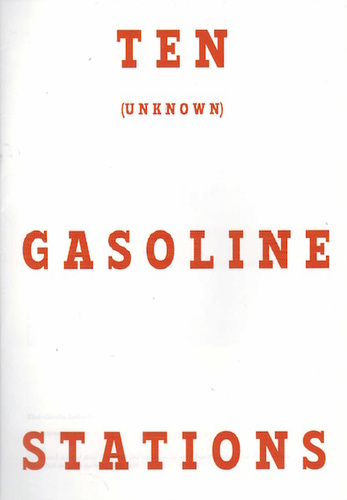 de la TORRE, Claudia. Ten (unknown) Gasoline Stations.