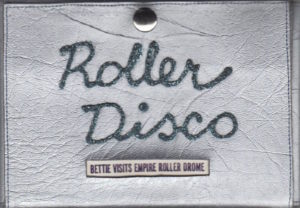 RINGMA, Bettie, Marc MILLER and Curt HOPPE. Roller Disco: Bettie Visits Empire Roller Drome.