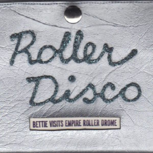 RINGMA, Bettie, Marc MILLER and Curt HOPPE. Roller Disco: Bettie Visits Empire Roller Drome.