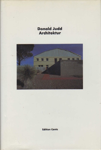 STOCKEBRAND, Marianne. Donald Judd Architektur.