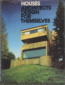 WAGNER Jr., Walter F. Houses Architects Design for Themselves.
