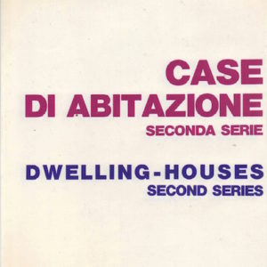 ALOI, Giampiero. Case Di Abit Azione: seconda serie / Dwelling Houses: second series.