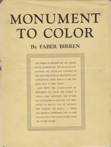 BIRREN, Faber. Monument to Color.