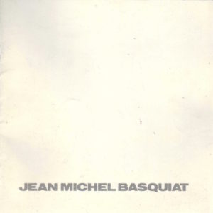 BASQUIAT, Jean Michel. Jean Michel Basquiat.