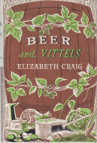 CRAIG, Elizabeth. Beer and Vittels.