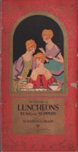 HOLLIER, Elizabeth O. The Calendar of Luncheons, Teas and Suppers.