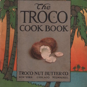 ALLEN, Ida C. Bailey The Troco Cook Book.