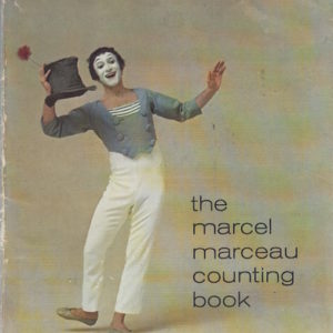 MENDOZA, George. The Marcel Marceau Counting Book.