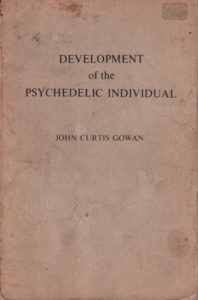 GOWAN, John Curtis. Development of the Psychedelic Individual.