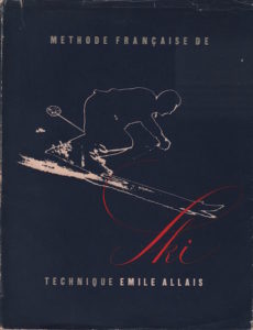 ALLAIS, Emile. Methode Francaise de Ski