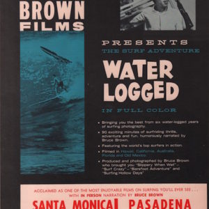 BROWN, Bruce. Water Logged.