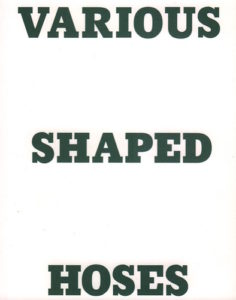HOMMA, Takashi. Various Shaped Hoses and snake.