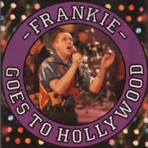 ANTHONY, Dean. Frankie Goes to Hollywood.