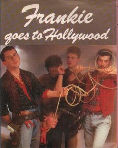 ANTHONY, Dean. Frankie Goes to Hollywood.