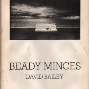 BAILEY, David. Beady Minces.