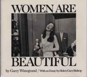 WINOGRAND, Garry. Women Are Beautiful.
