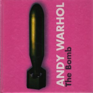 WARHOL, Andy. The Bomb.
