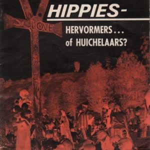 Hippies - Hervormers...of Huichelaars