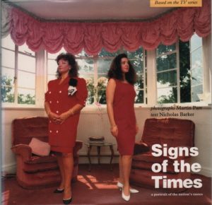 PARR, Martin. Signs of the Times: A Portrait of the Nation's taste.