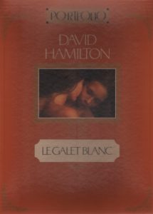 HAMILTON, David. Le Galet Blanc.