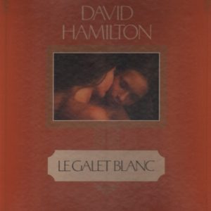 HAMILTON, David. Le Galet Blanc.