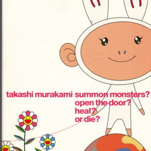 MURAKAMI, Takashi Summon Monsters? Open the Door? Heal? or Die?