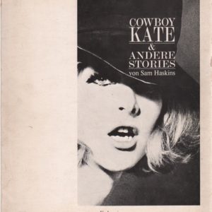 HASKINS, Sam. Cowboy Kate & Andere Stories.