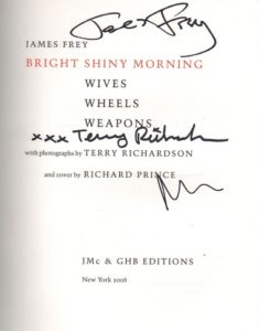 FREY, James. Bright Shiny Morning.  Wives Wheels Weapons.