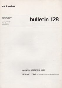 LONG, Richard. Bulletin 128: A Line in Scotland 1981.
