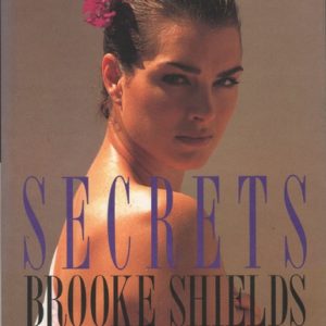 LIU, Miseki. Secrets: Brooke Shields.