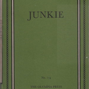 BURROUGHS, William.  Junkie.