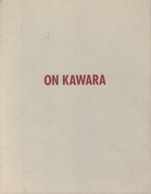 DENIZOT, Rene.  On Kawara.