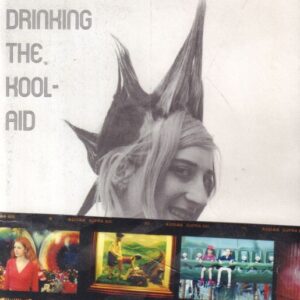 TEMPLETON, Ed.  Drinking the Kool-Aid.