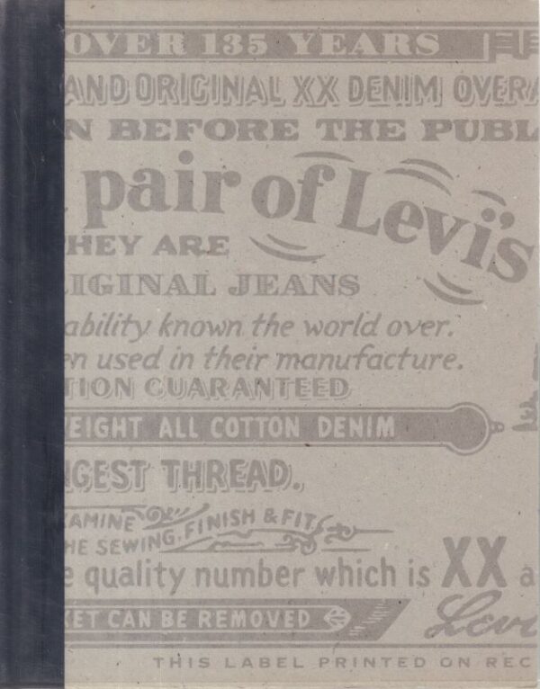 DOWNEY, Lyn.  This is a Pair of Levi's: The Official History of the Levi's Brand.