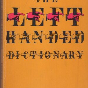 LEVINSON, Leonard Louis.  The Left Handed Dictionary.