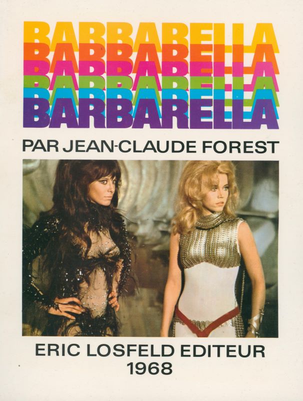 FOREST, Jean-Claude. Barbarella.