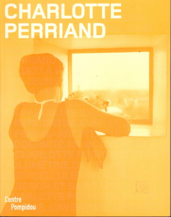 JOUSETT, Marie Laure.  Charlotte Perriand.