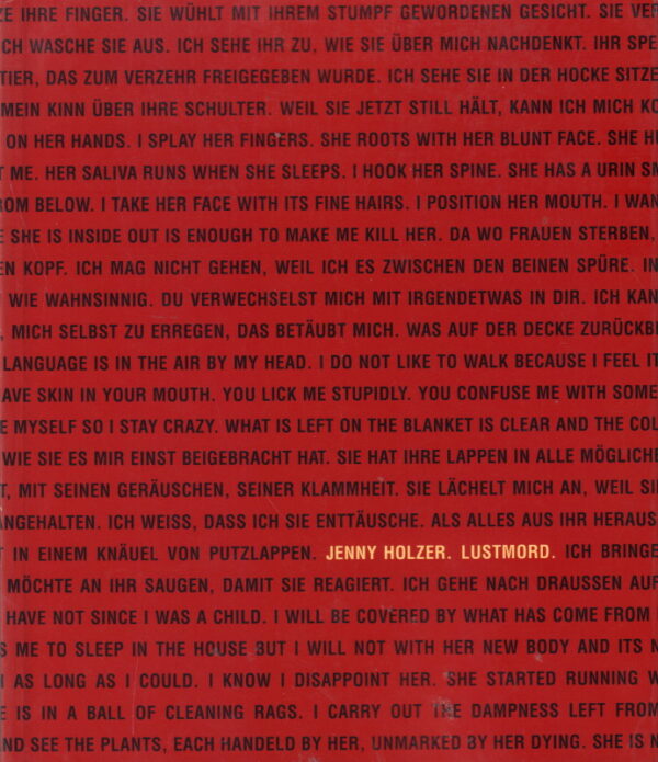 HOLZER, Jenny.  Lustmord.
