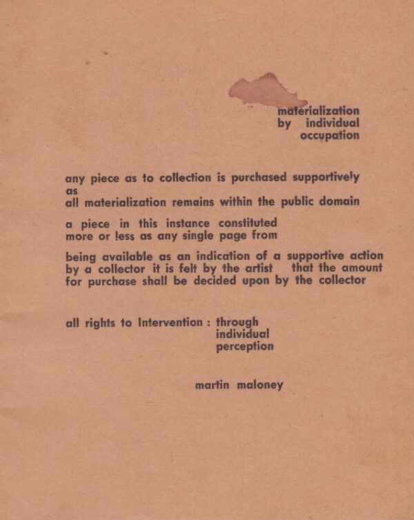 MALONEY, Martin.  Materialization by Individual Occupation (Five Days and Five Nights).