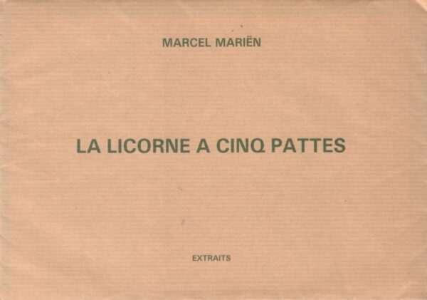 MARIEN, Marcel.  La Licorne a Cinq Pattes.