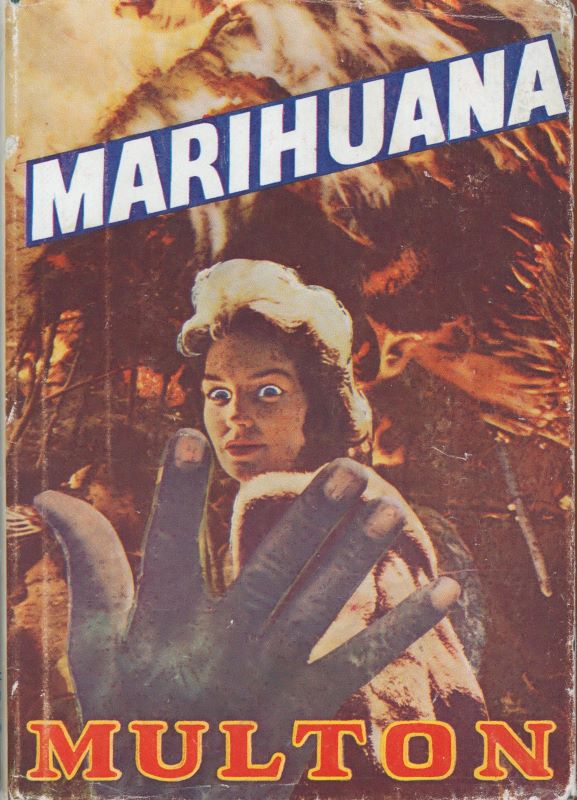 MULTON, Edward. Marihuana!