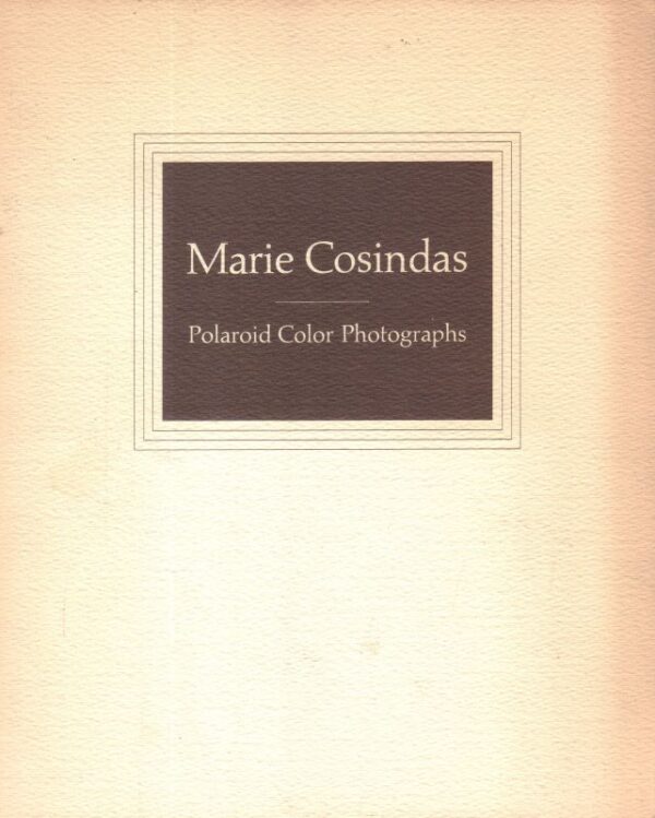 (SOLD): COSINDAS, Marie.  Polaroid Color Photographs.